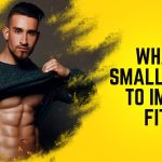 What are small steps to improve fitness?
